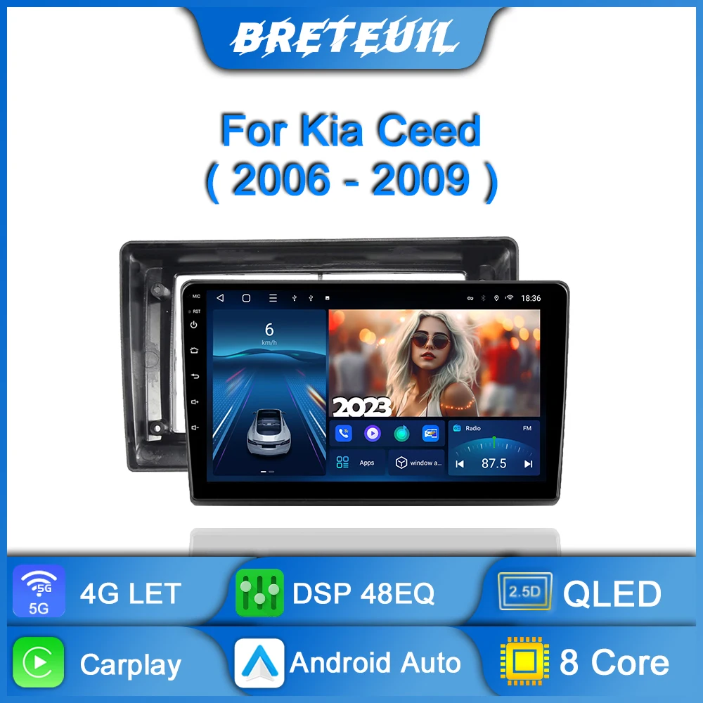 

Car Radio For Kia Ceed 2006 2007 2008 2009 Android Multimedia Video Player GPS Navigation Carpay QLED Touch Screen Auto Stereo