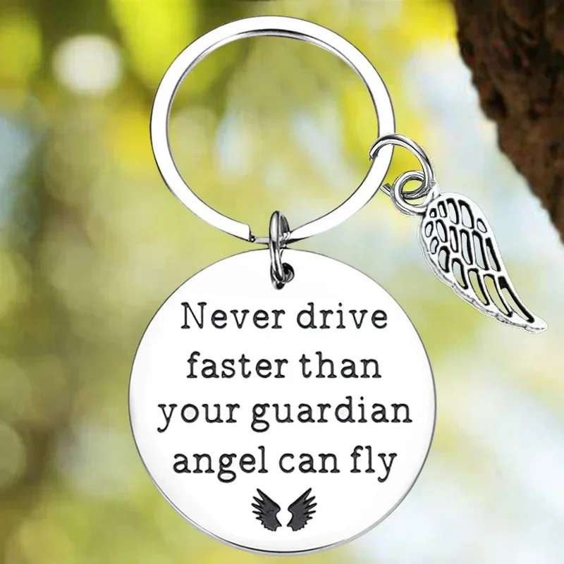 

New Never Drive Faster Than Your Guardian Angel Can Fly Keychain Pendant daughter son Key Chain Sweet 16 new drivers Gift