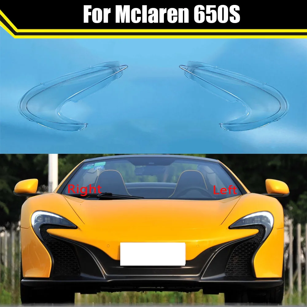 

Auto Case Headlamp Caps For Mclaren 650S Car Headlight Lens Cover Transparent Lampshade Lampcover Head Lamp Light Glass Shell