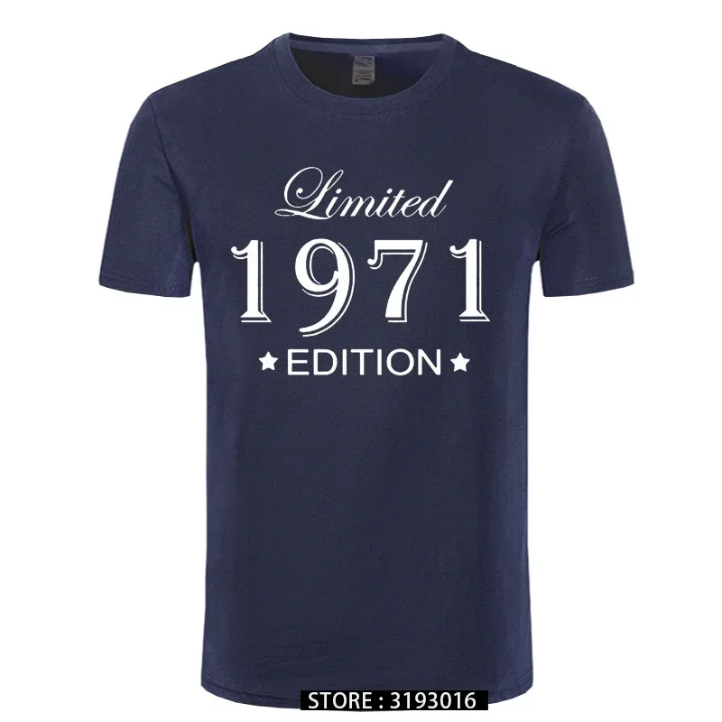 

NO.2A152 in 1971 T-shirt Tops Limited Edition 1971 T Shirts Short Sleeve Funny Birthday Tshirts for Men