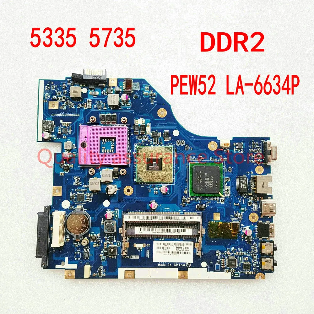 

PEW52 LA-6634P Mainboard For ACER 5335 5735 Laptop Motherboard LA-663 DDR2 MBRDD02001 100% Full Working Well