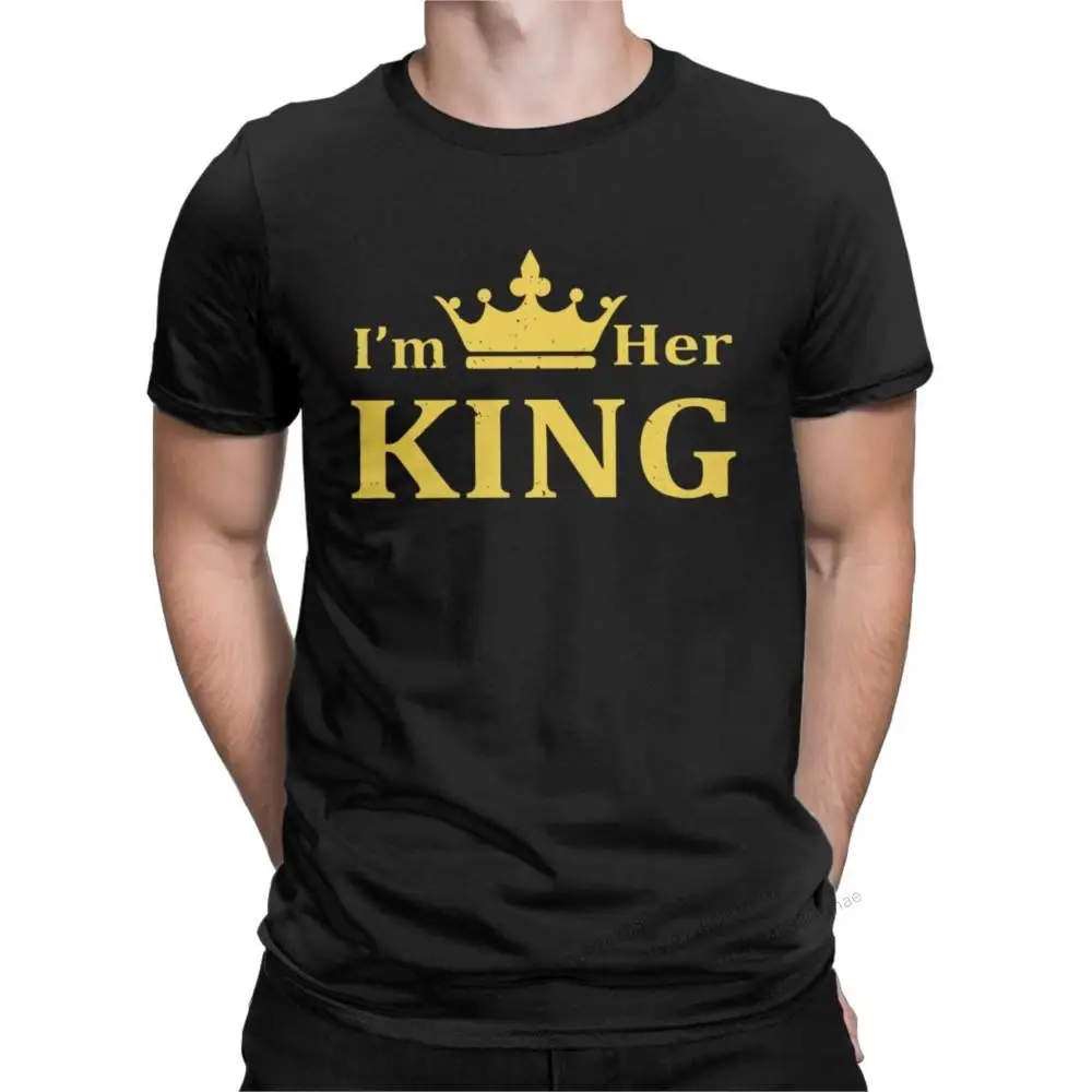 

Cool I'm Her King Couple Love t shirt for men Crew Neck Pure Cotton T Shirts Valentine Day Short Sleeve Tees Plus Size Clothes
