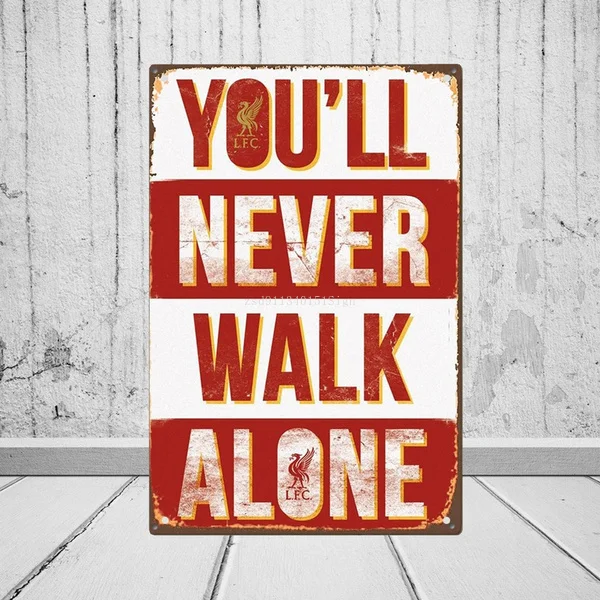 

You'll Never Walk Alone Vintage Retro Metal Sign Pin Up Metal Decor Metal Poster Wall Decor House Decor