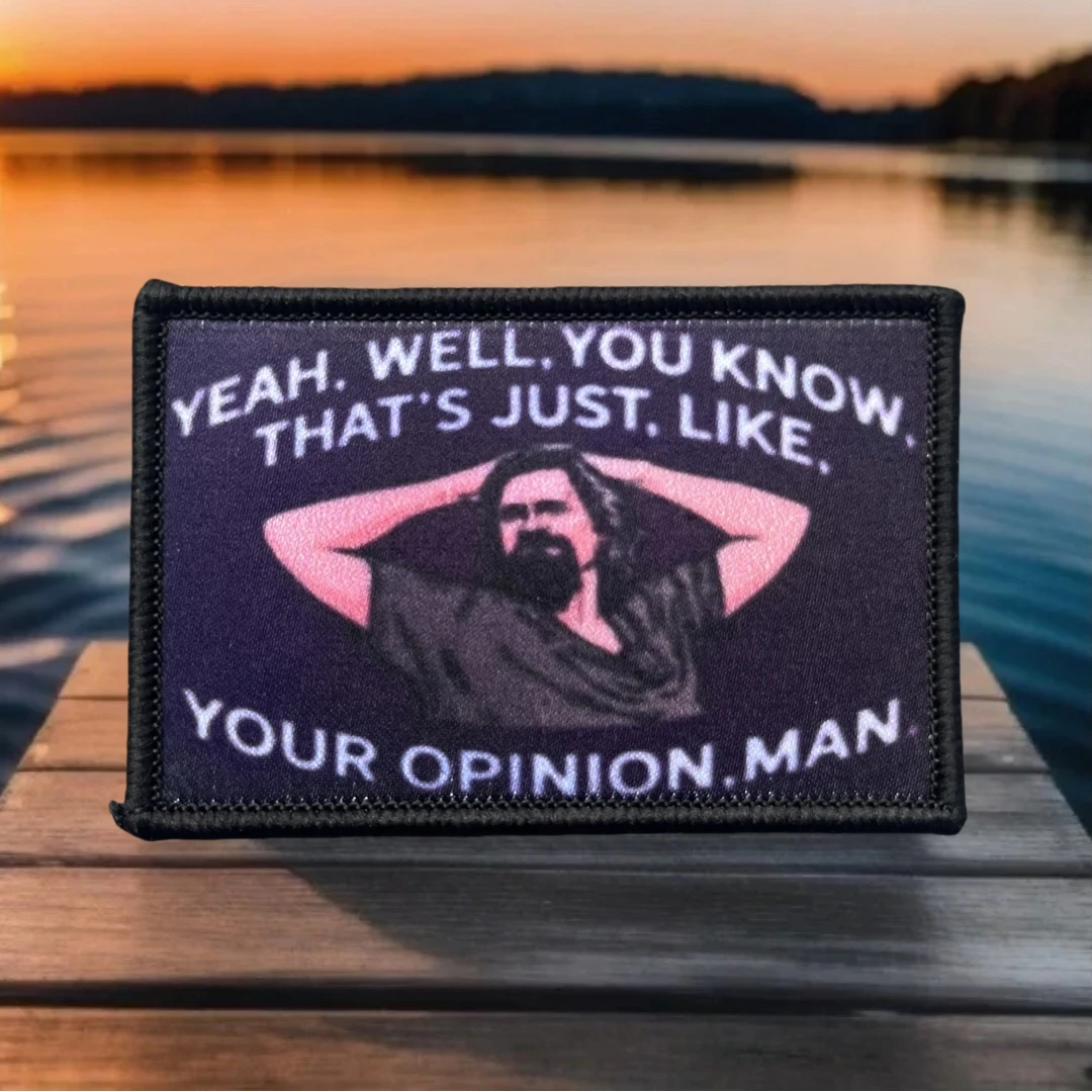 Lebowski Yeah Well bedruckte Klettverschluss-Aufnäher für Kleidung, taktisches Moralabzeichen, Militär-Armee-Armband, Rucksack, Hut, Aufkleber