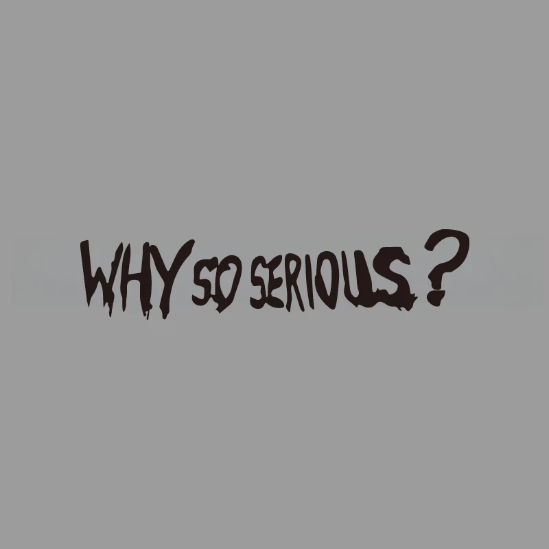 Why So Serious? High-Quality Cartoon Fan Sticker - Creative & Funny Design