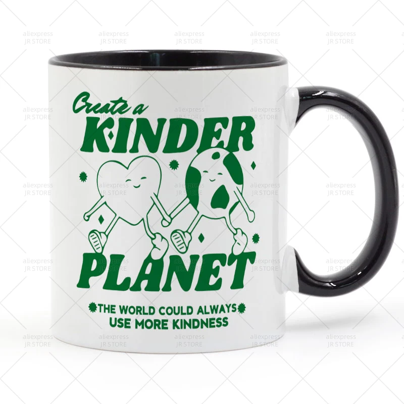 

Create A Kinder Planet Mug Ceramic Cup Gifts 11oz