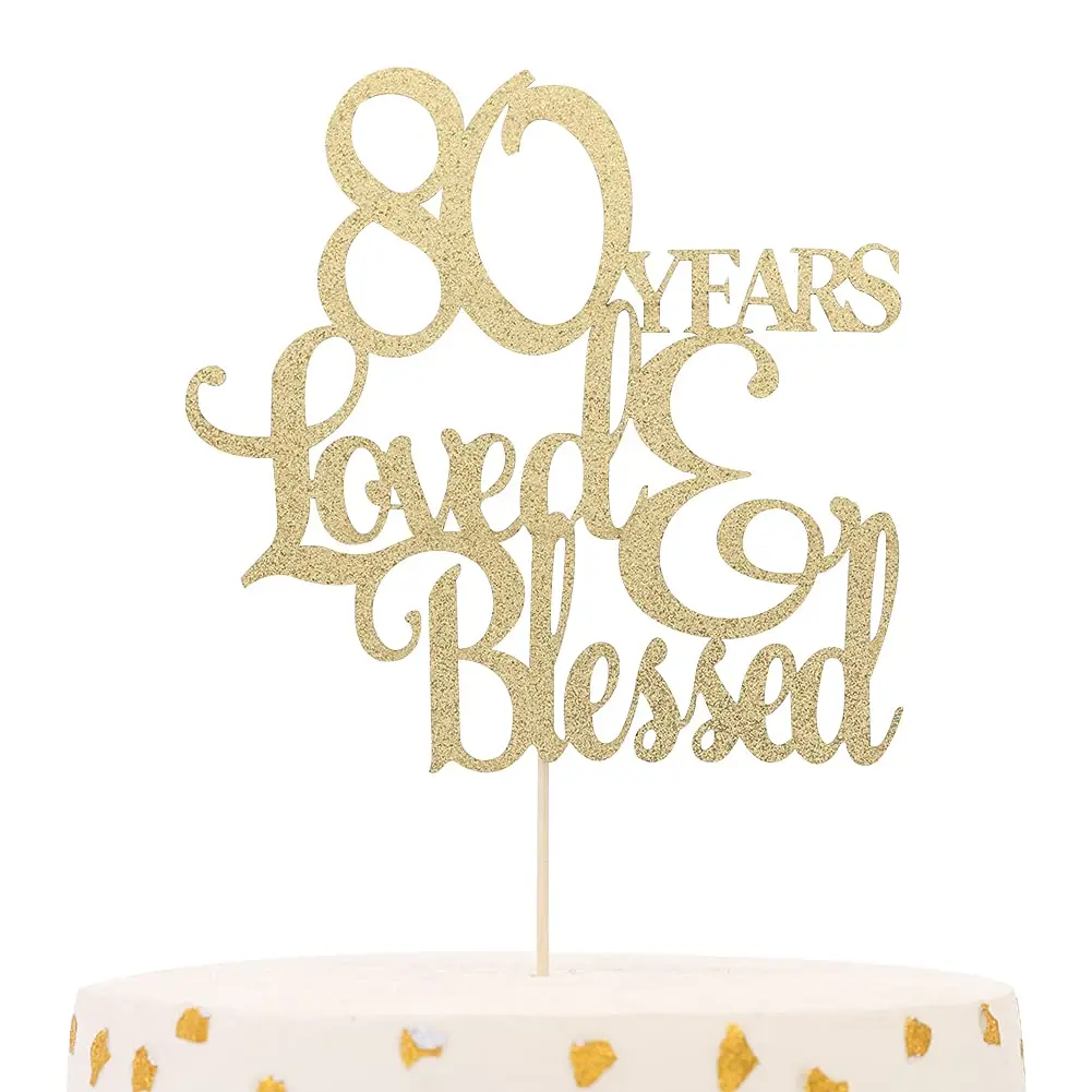 1 Stück 80 Jahre geliebter und gesegneter Kuchenaufsatz – Kuchendekorationszubehör zum 80. Geburtstag, 80 Jahre gesegnet und geliebt