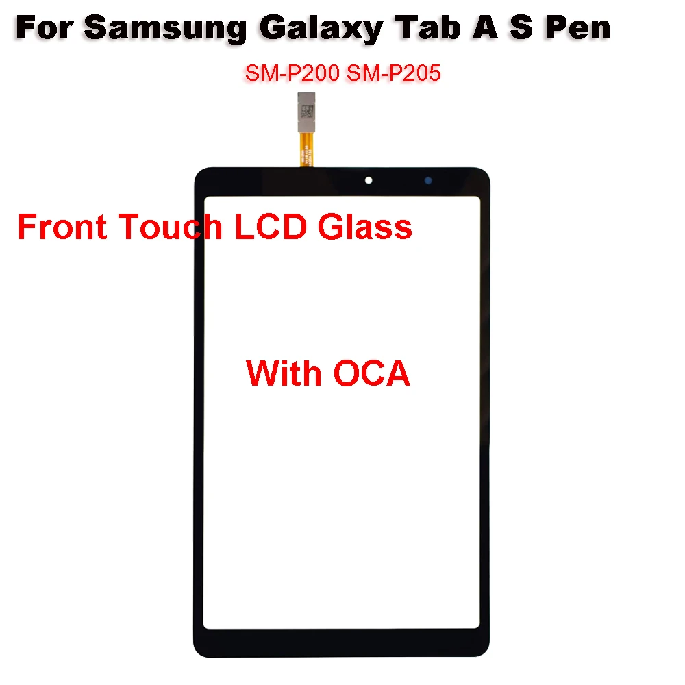 

For Samsung Galaxy Tab A S Pen Wi-Fi 3G SM-P200 SM-P205 P200 P205 Touch Screen + OCA LCD Front Glass Panel Replacement parts