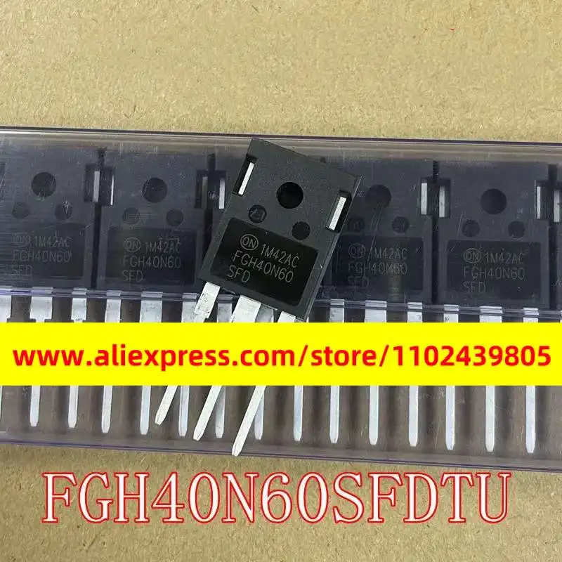 Lot De 10 Transistors FGH40N60SFD TO-247 - Pour Alimentations, Onduleurs Et électronique De Puissance