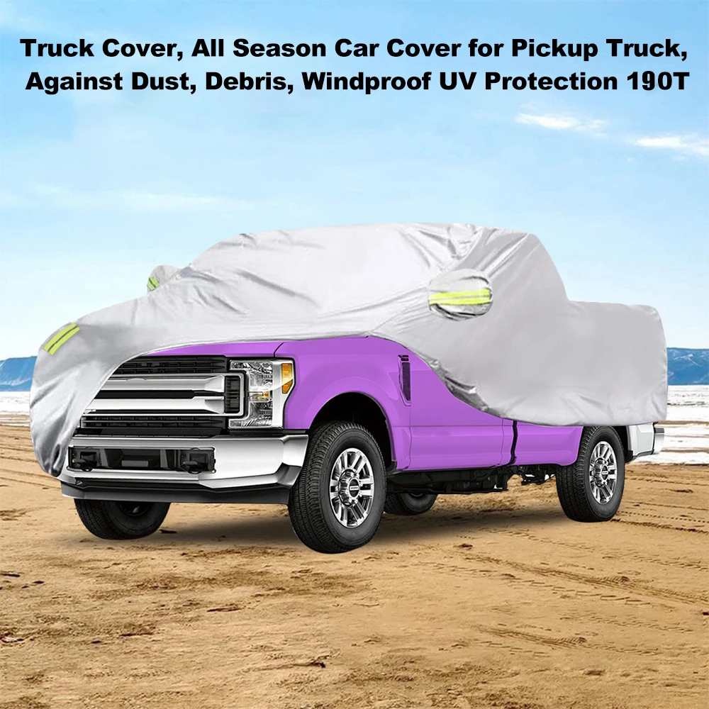 Truck Cover, All Season Car Cover for Pickup Truck, Against Dust, Debris, Windproof UV Protection 170T Replacement