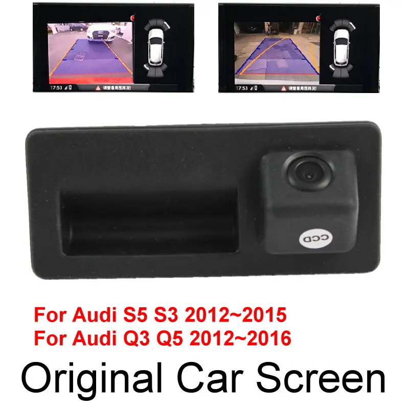 

For Audi S5 S3 Q3 Q5 2012~2015 Original Car Screen Dynamic Trajectory Upgrade Reverse Image Parking Rear Camera Trunk Handle