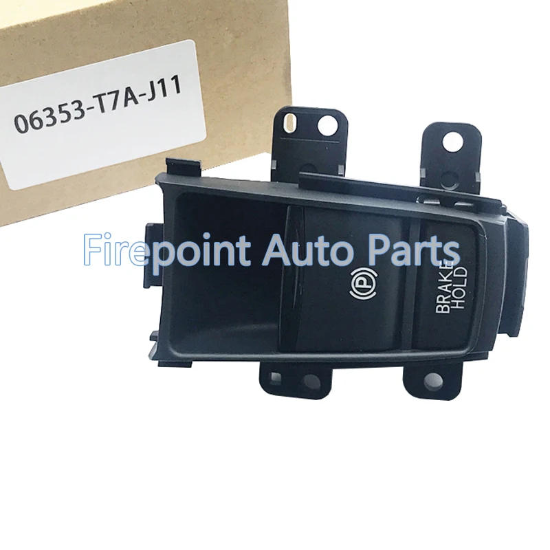 EPB Brake Hold Switch Assy 06353-T7A-J11 06353T7AJ11