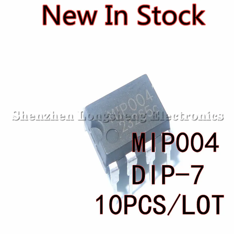 

10PCS/LOT MIP004 DIP-7 power management chip New In Stock