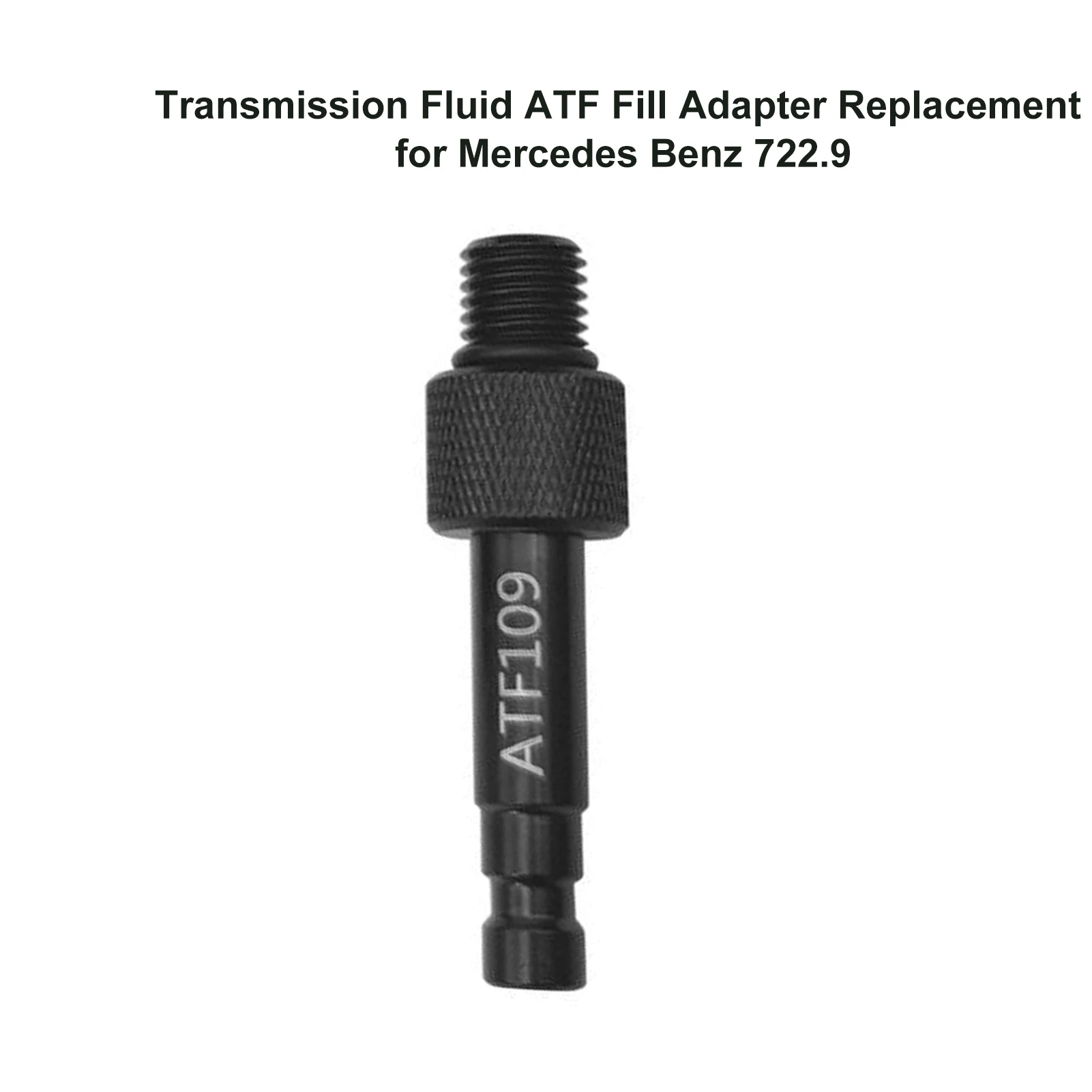 Oil Refill Filling ATF Adapter Oil Fill Adapter Transmission Fluid Refilling Connector Replacement For Mercedes Benz 722.9 transmission fluid filling adapter