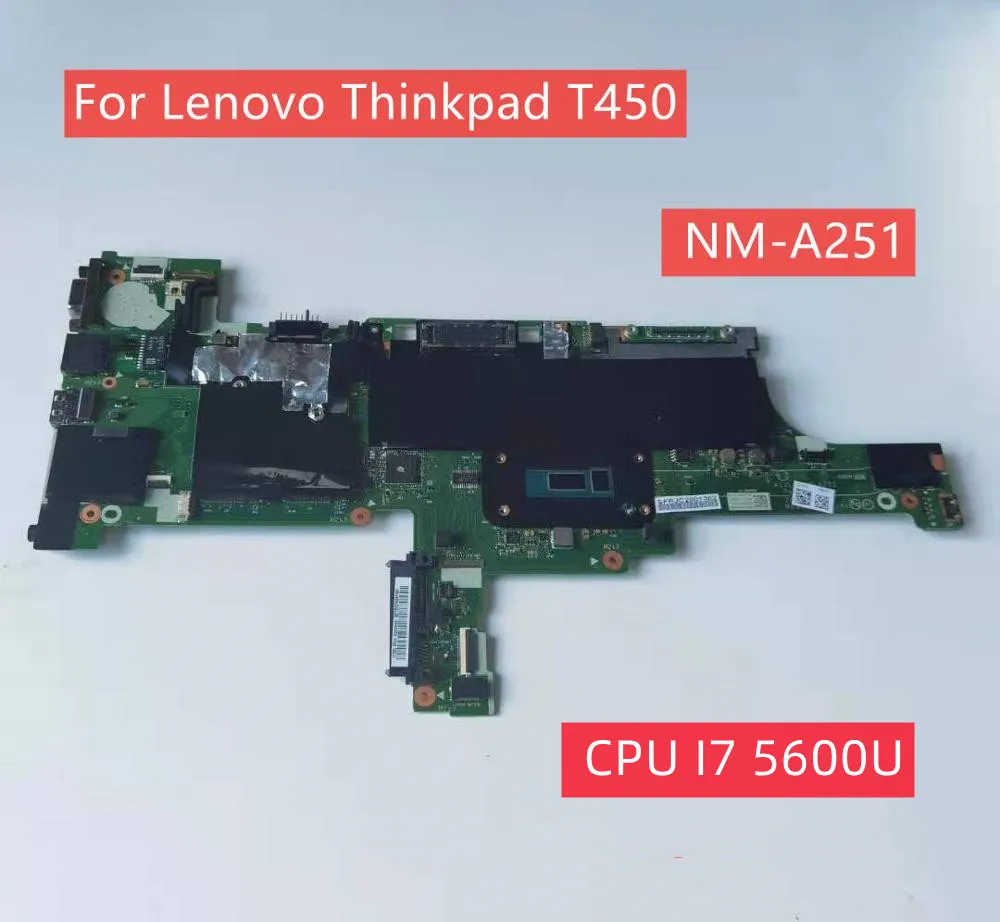 For Lenovo Thinkpad T450 Laptop Motherboard Nma251 With Cpu I3
