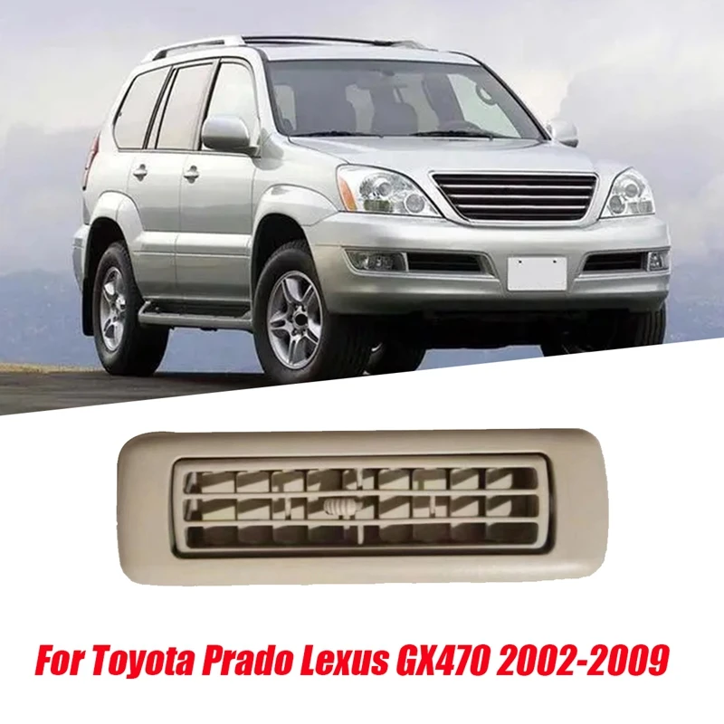 Roof Rear Air Vent Grille 62985-60010-A0 For Toyota Prado Lexus GX470 2002-2009 Side Air Outlet Nozzle 06298560010