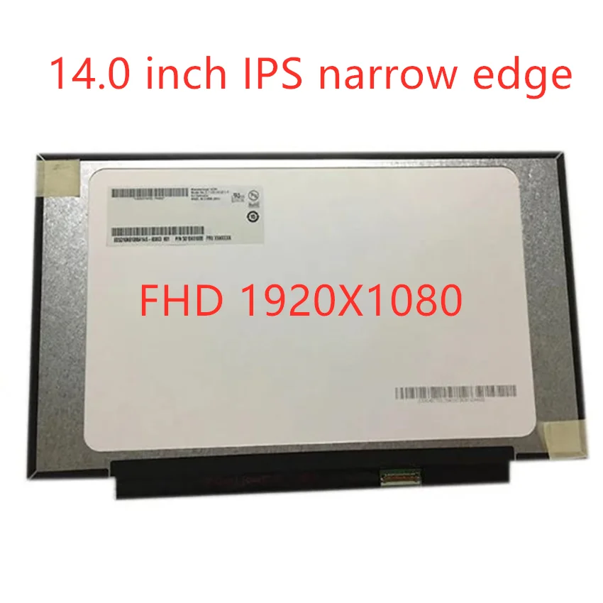 

14.0" IPS Laptop LCD Screen NV140FHM-N3B N140HCA-EAC EBC N4B B140HAN04.0 NV140FHM-N48 LP140WFA-SPD1 FHD1920x1080 30pin eDP