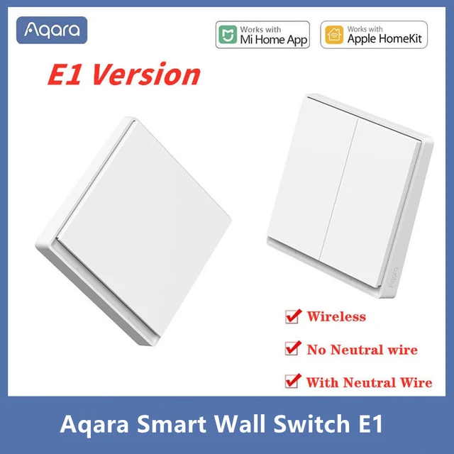 Aqara Smart Wall Switch E1 ZigBee 3.0 Smart Home Wireless Key Light Switch  Fire Wire With NO Neutral For Xiaomi Mi Home Homekit - AliExpress