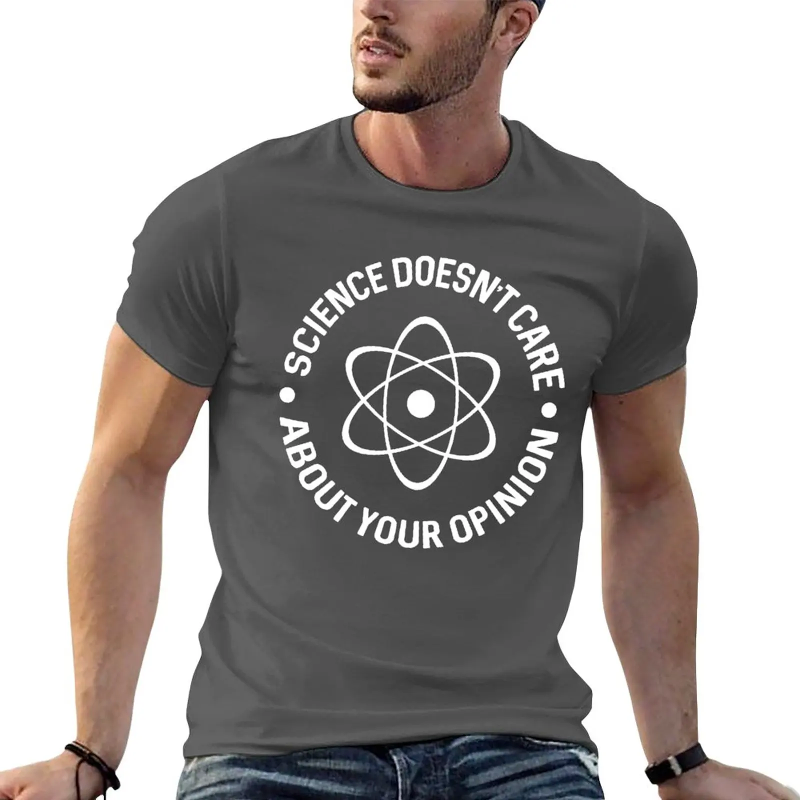 

New Science Doesn't Care About Your Opinion T-Shirt oversized t shirts funny t shirts t shirt men