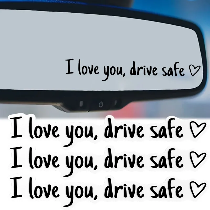 Car Rearview Mirror Sticker I Love You Drive Safe Messaging Decal Black PVC Self Adhesive Auto Truck SUV Decoration 11x2cm Gift 2