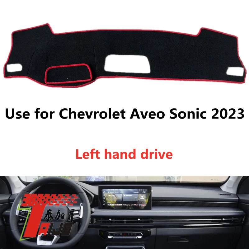 

TAIJS factory hot selling good Suede dashboard cover for Chevrolet Aveo Sonic 2023 Left hand drive anti sunlight