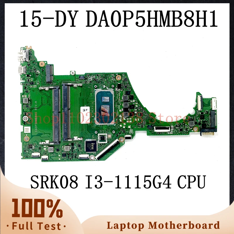 

DA0P5HMB8H1 With SRK08 I3-1115G4 CPU Mainboard For HP Pavilion 15-DY 15S-FQ Laptop Motherboard 100% Fully Tested Working Well