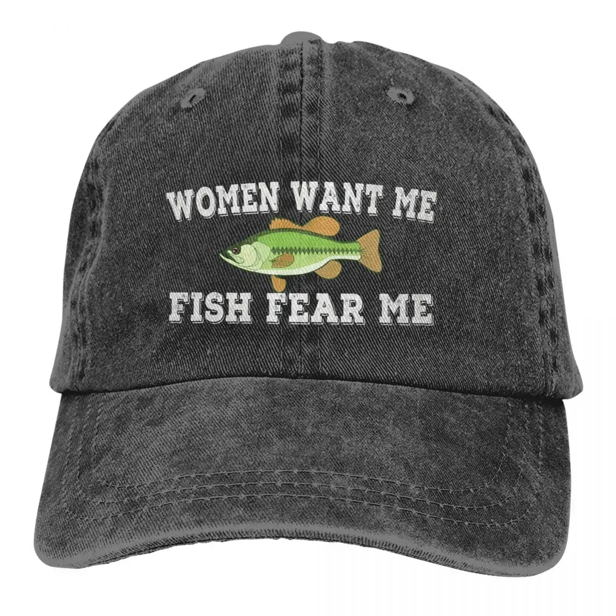 Women Want Me Fish Fear Women Love Me Fish Fear Fishing Dad Quotes Sarcastic Jokes Baseball Caps Peaked Cap Meme Hats