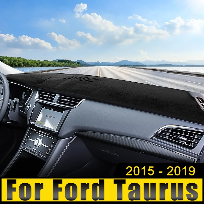

For Ford Taurus 2015 2016 2017 2018 2019 Car Dashboard Cover Avoid Light Pad Sun Shade Anti-UV Carpets Non-Slip Mats Accessories