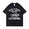 Buy A Man Eat Fish He Day Teach Fish Man To A Lifetime Funny Meme T Shirt Unisex Casual Cotton T-shirt Men Cotton Oversized Tees 4