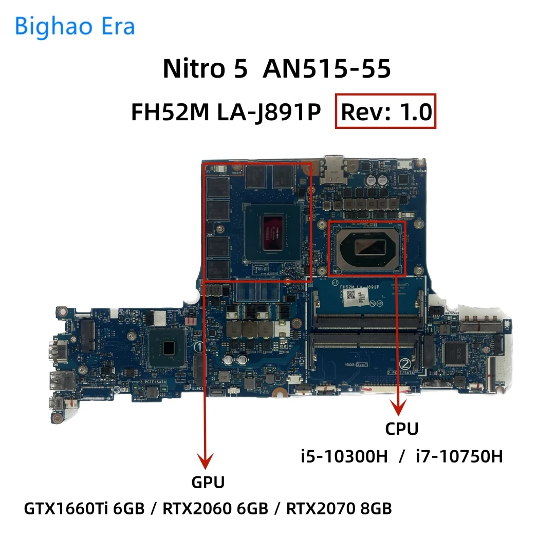 

For Acer Nitro AN515-55 Laptop Motherboard FH52M LA-J891P With i5-10300H i7-10750H CPU GTX1660Ti RTX2060 RTX2070 6GB/8GB-GPU