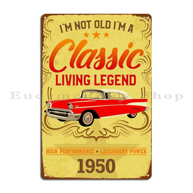 

Подарочный металлический плакат Im Not Old 1950, домашняя настенная пещера, железный плакат, жестяной плакат