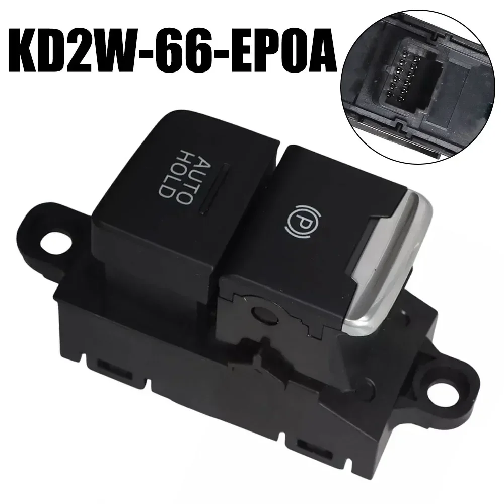 Parking Brake Switch For Mazda CX-5 KD2W-66-EP0A Black ABS Replacement Part 2017-2021 2.5L Car Handbrake Switch Button