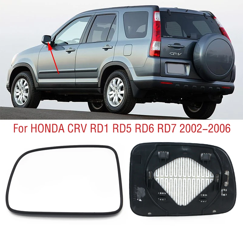 

For HONDA CR-V CRV RD1 RD5 RD6 RD7 2002-2006 Car Exterior Wing Door Side Rearview Mirror Lens Glass with Heating Heated