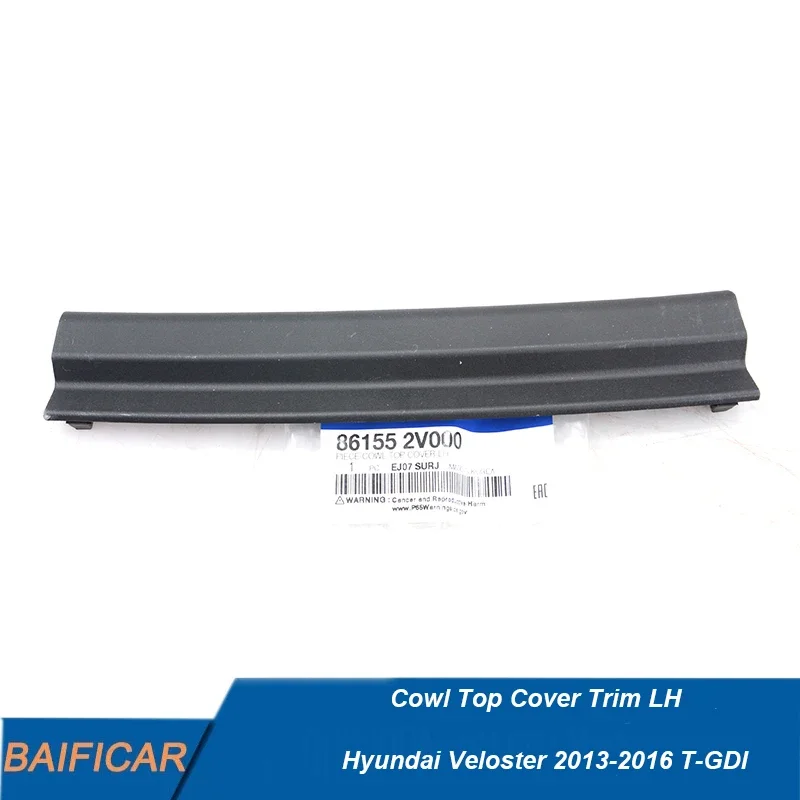 Driver Exterior Cowl Top Cover Trim LH 86155-2V000 for Hyundai Veloster 2013-T-GDI