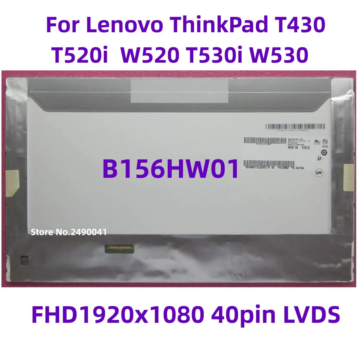 

15.6" Laptop LCD Screen B156HW01 B156HW02 LP156WFC-TLB1 For Lenovo ThinkPad T430 T520i W520 T530i W530 FHD1920x1080 40pin LVDS