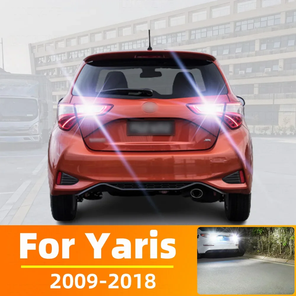 

2pcs LED Reverse Light For Toyota Yaris Vitz Accessories 2009-2018 2010 2011 2012 2013 2014 2015 2016 2017 Backup Back Up Lamp