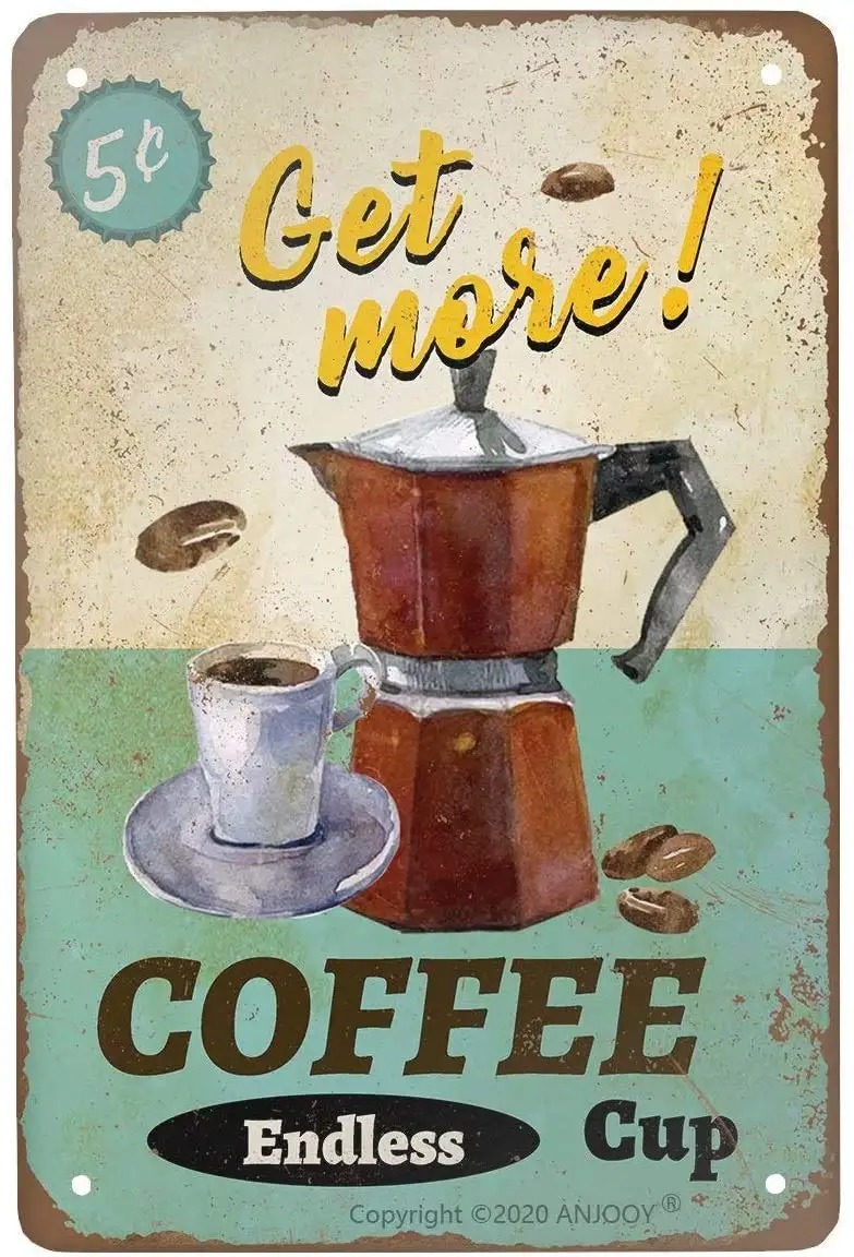 

Vintage Metal Tin Sign - Get More Coffee Cup Endless -Kitchen Cafe Pub Garage Beer Porch Restaurant Plaques Wall Poster Art Retr