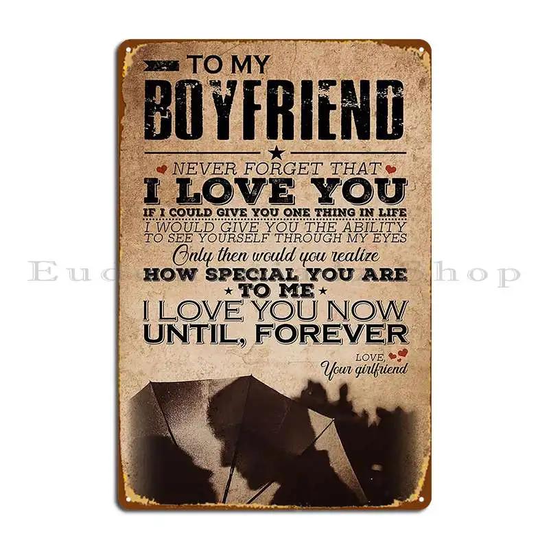 

Love Quote For Boyfriend Metal Signs Retro Design Wall Mural Custom Bar Tin Sign Poster