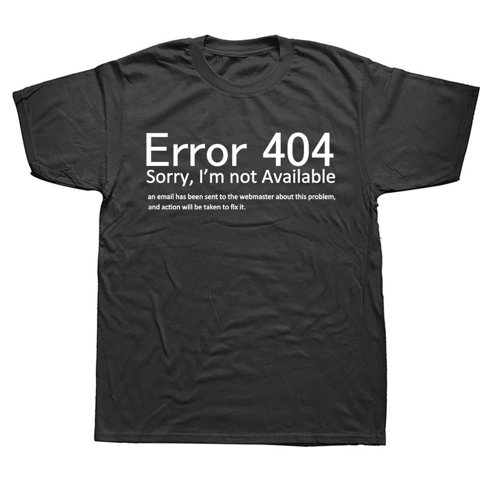 404 Error Coding T-Shirt Geek Programmer Tee Tops Rundhals-Kurzarm-Mode-T-Shirt Kleidung Lässige Basic-T-Shirts
