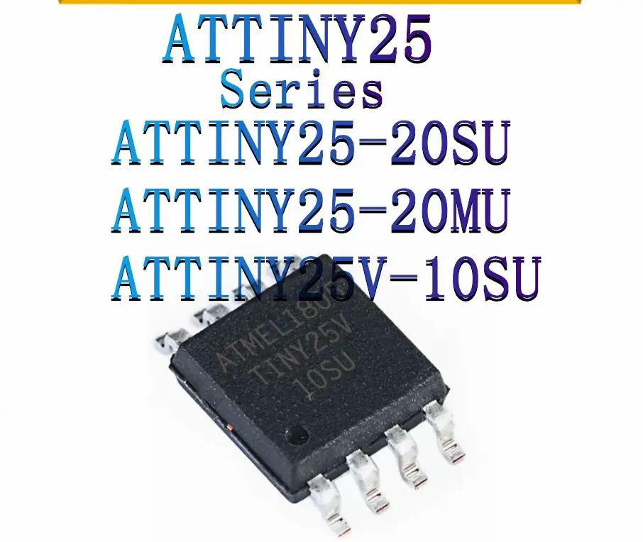ATTINY25-20SU-ATTINY25-20MU-ATTINY25V-10SU-Microcontroller-MCU-MPU-SOC ...