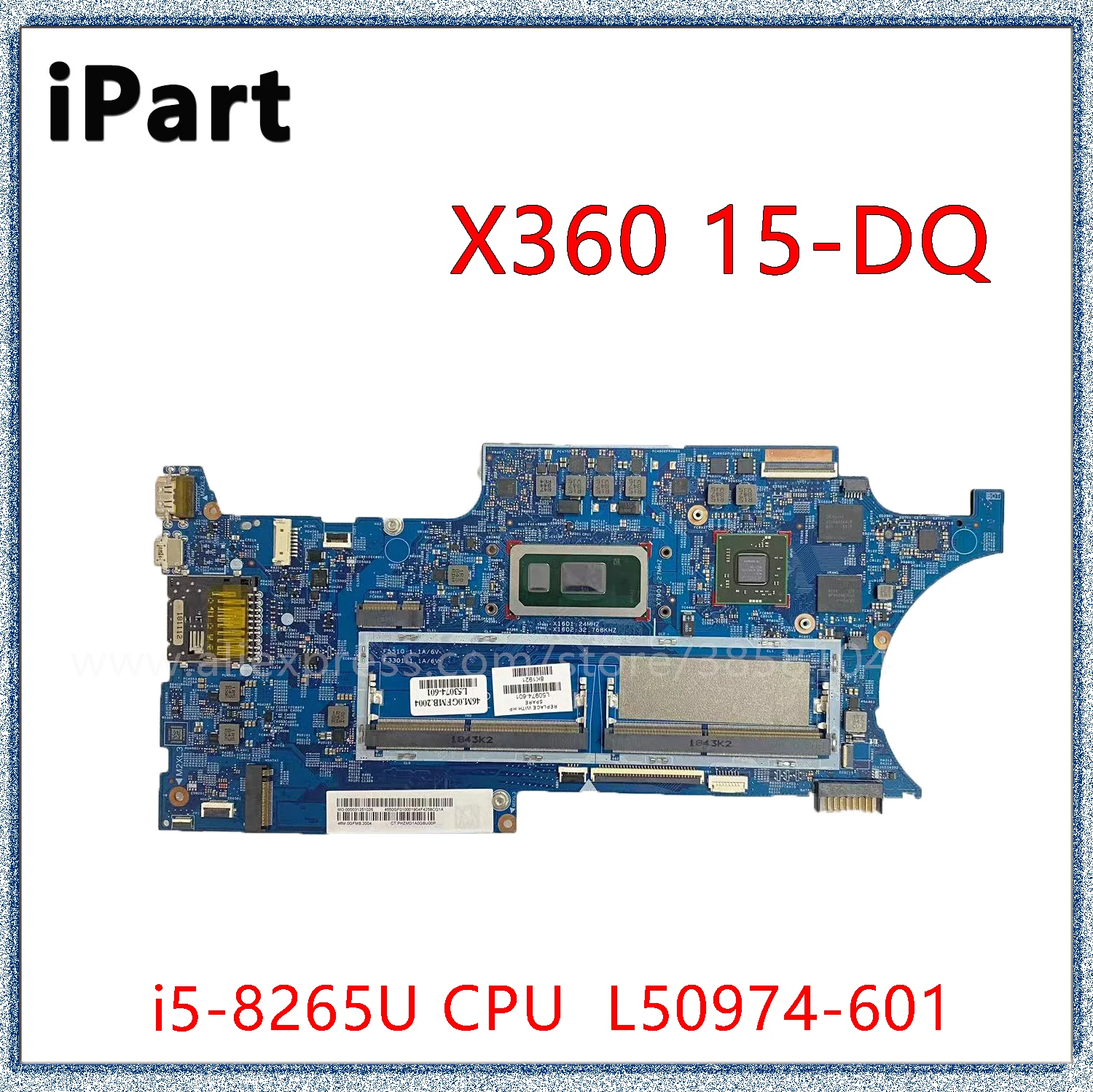 

For HP Pavilion X360 15-DQ 15-DQ1000 Laptop Motherboard With I5-8265U CPU 2GB L50974-601 L50974-001 18798-1 Mainboard