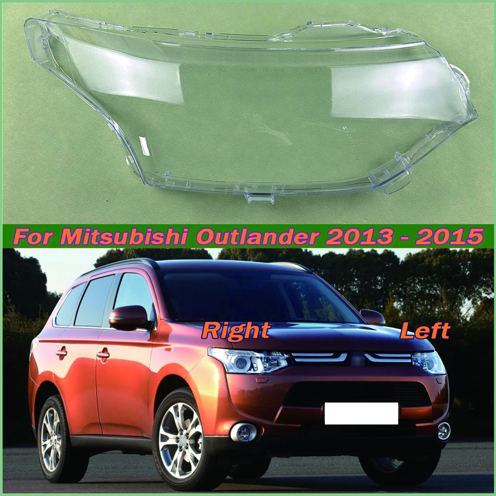 

For Mitsubishi Outlander 2013-2015 Headlight Cover Headlamp Shell Transparent Lampshade Case Plexiglass Replace Original Lens