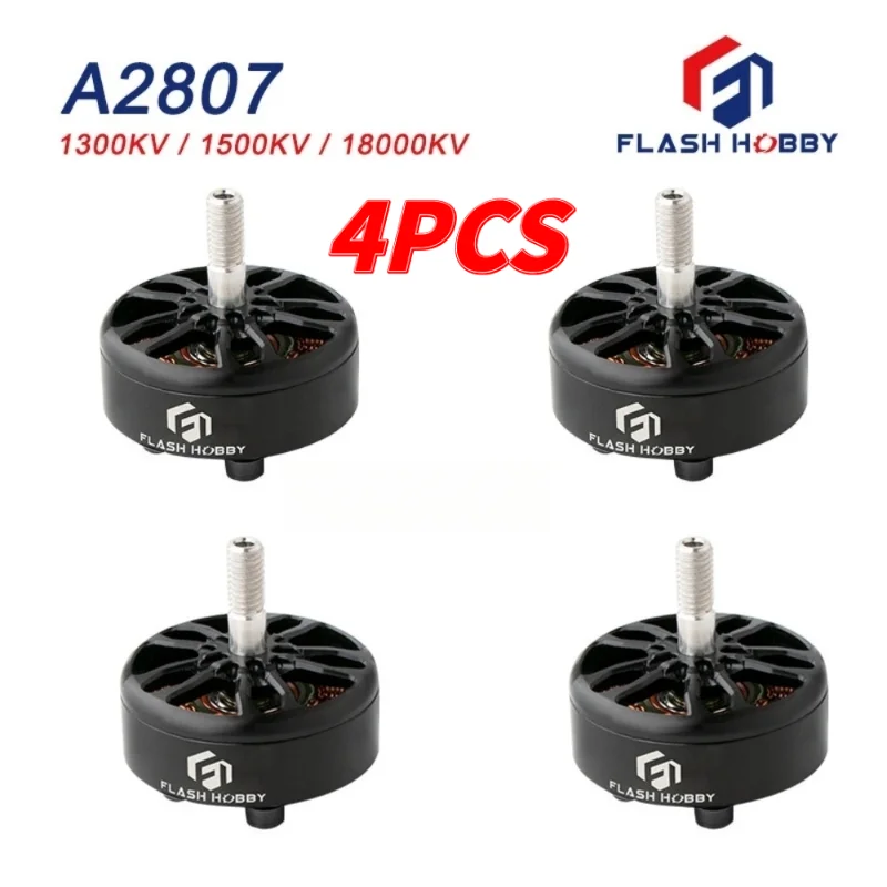 4PCS Flashhobby A2807 4-6S Brushless Motor 1300KV/1500KV/1800KV for FPV Freestyle 7inch Long Range Drones DIY Parts