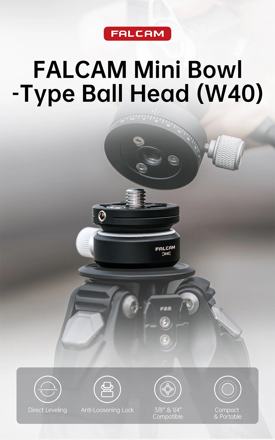 FALCAM Mini Bowl-Type Ball Head(W40) ±8 ° Tilt Adjustment 360° Level Adjustment