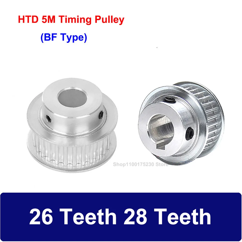 

1PCS HTD 5M Timing Pulley 26 Teeth 28 Teeth Bore 5mm-20mm Width 11/16/21/27mm BF Type HTD5M Synchronous Belt Wheel