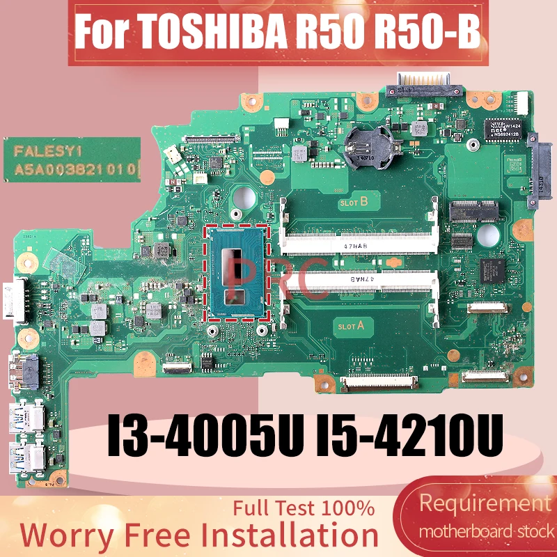 

FALESY1 A5A003821010 For TOSHIBA R50 R50-B Notebook Mainboard I3-4005U I5-4210U Laptop motherboard