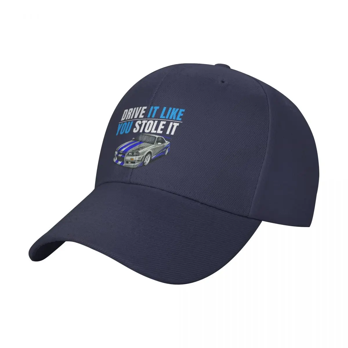 

Drive it like you stole it { fast and furious Paul walker's Skyline } Cap Baseball Cap new in the hat women's hats Men's