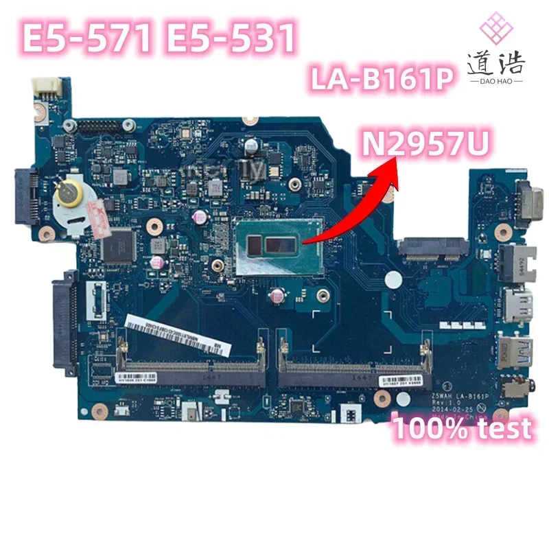 LA-B161P For Acer Aspire E5-571 E5-531 Laptop Motherboard Z5WAH N2957U CPU DDR3L Mainboard 4 LA-B161P For Acer Aspire E5-571 E5-531 Laptop Motherboard Z5WAH N2957U CPU DDR3L Mainboard - Image 2
