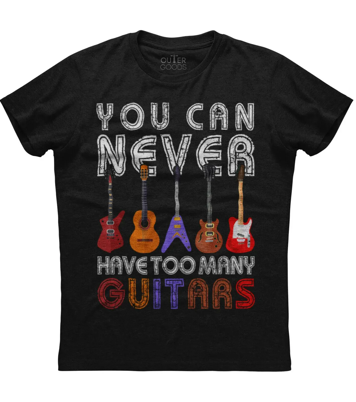 

You Can Never Have Too Many Guitars. Funny Graphic Phrase T-Shirt. Summer Cotton O-Neck Short Sleeve Mens T Shirt New S-3XL