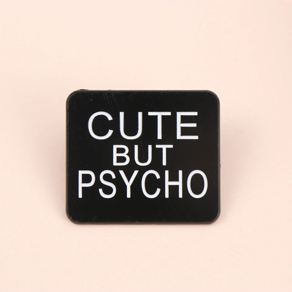 Buchstaben NUTE ABER PSYCHO Emaille Metall Lustige Anstecknadeln Broschen Abzeichen Rucksack Kleidung DIY Patch Schmuck Geschenk für Kinder Freunde